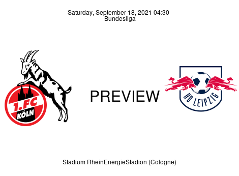 Match Preview 1. FC Köln vs RB Leipzig Bundesliga Sep 18, 2021