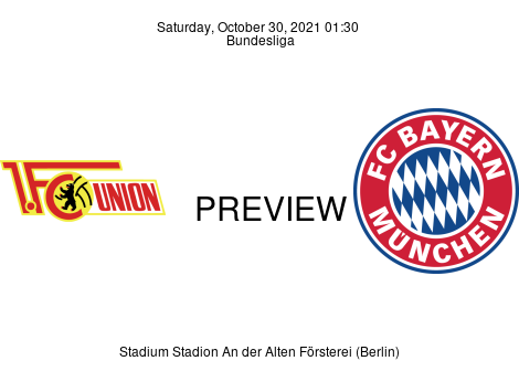 Match Preview 1. FC Union Berlin vs FC Bayern München Bundesliga Oct 30, 2021