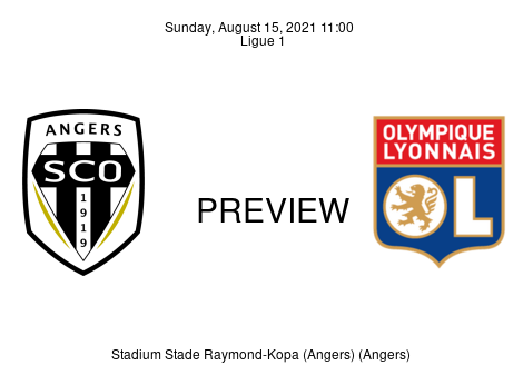 Match Preview Angers SCO vs Olympique Lyonnais Ligue 1 Aug 15, 2021