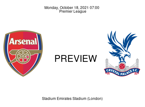 Match Preview Arsenal vs Crystal Palace Premier League Oct 18, 2021