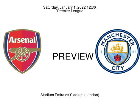 Match Preview Arsenal vs Manchester City Premier League Jan 1, 2022