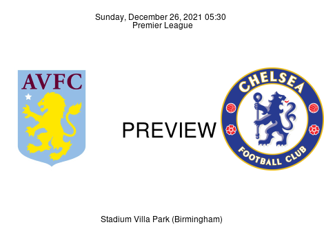 Match Preview Aston Villa vs Chelsea Premier League Dec 26, 2021