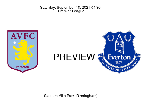 Match Preview Aston Villa vs Everton Premier League Sep 18, 2021
