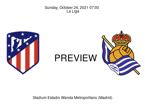 Match Preview Atlético Madrid vs Real Sociedad La Liga Oct 24, 2021