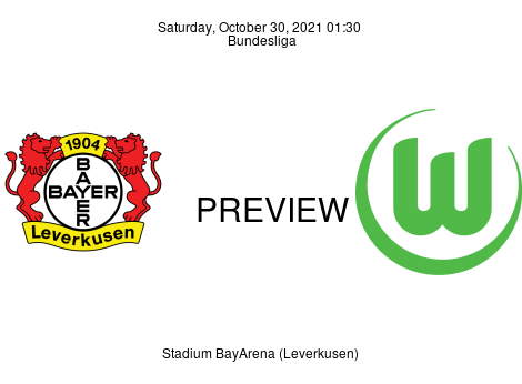 Match Preview Bayer 04 Leverkusen vs VfL Wolfsburg Bundesliga Oct 30, 2021