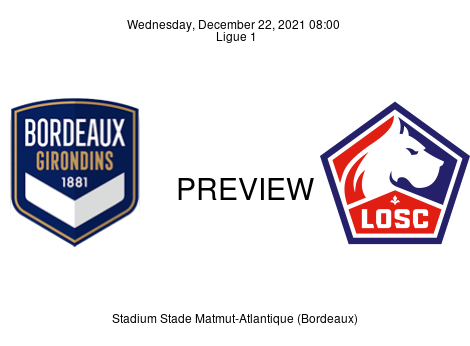 Match Preview Bordeaux vs Lille Ligue 1 Dec 22, 2021