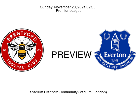 Match Preview Brentford vs Everton Premier League Nov 28, 2021