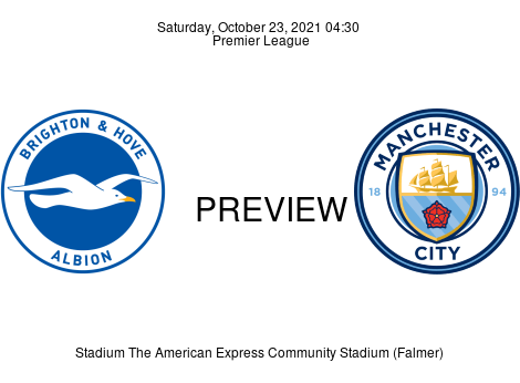 Match Preview Brighton & Hove Albion vs Manchester City Premier League Oct 23, 2021