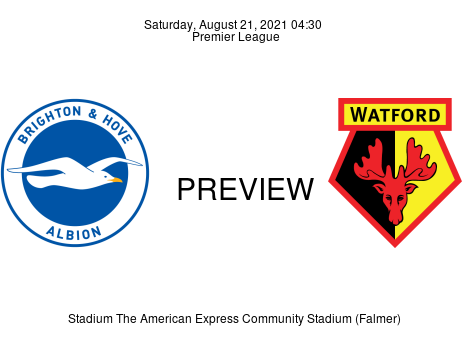 Match Preview Brighton & Hove Albion vs Watford Premier League Aug 21, 2021