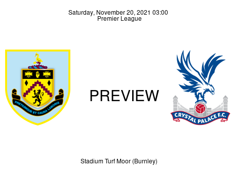 Match Preview Burnley vs Crystal Palace Premier League Nov 20, 2021