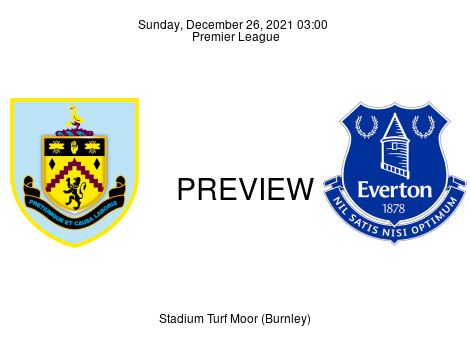 Match Preview Burnley vs Everton Premier League Dec 26, 2021