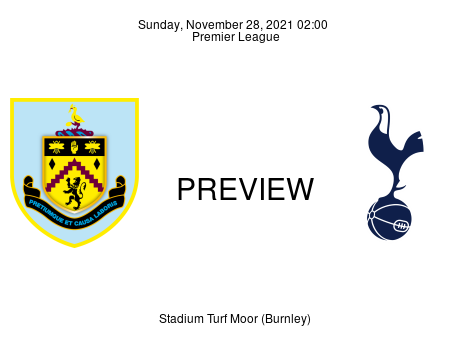 Match Preview Burnley vs Tottenham Hotspur Premier League Nov 28, 2021