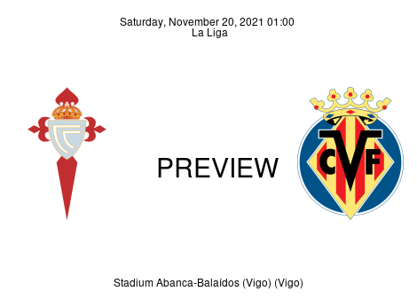 Match Preview Celta de Vigo vs Villarreal La Liga Nov 20, 2021