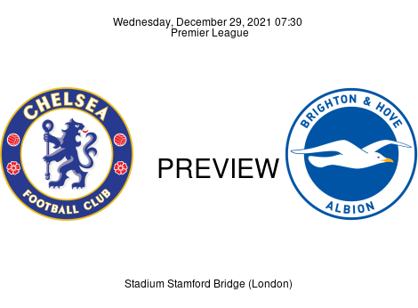 Match Preview Chelsea vs Brighton & Hove Albion Premier League Dec 29, 2021