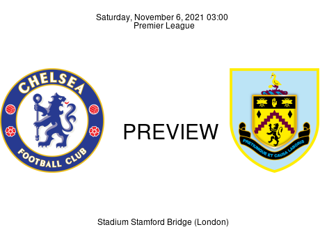 Match Preview Chelsea vs Burnley Premier League Nov 6, 2021