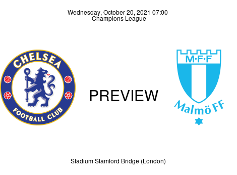 Match Preview Chelsea vs Malmö FF Champions League Oct 20, 2021