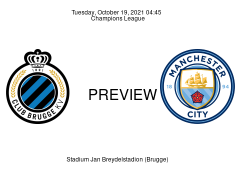 Club Brugge vs Manchester City Oct 19, 2021, Champions League Match Preview