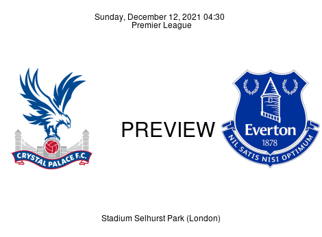 Match Preview Crystal Palace vs Everton Premier League Dec 12, 2021