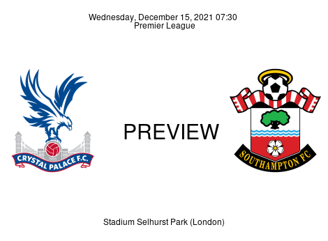 Match Preview Crystal Palace vs Southampton Premier League Dec 15, 2021