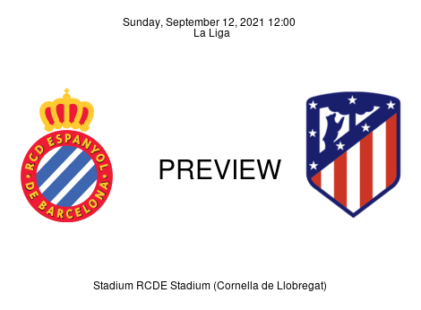 Match Preview Espanyol vs Atlético Madrid La Liga Sep 12, 2021