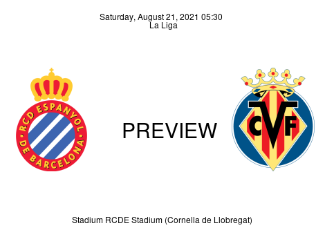 Match Preview Espanyol vs Villarreal La Liga Aug 21, 2021