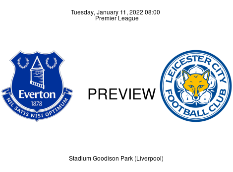 Match Preview Everton vs Leicester City Premier League Jan 11, 2022