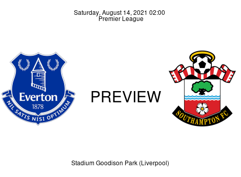 Match Preview Everton vs Southampton Premier League Aug 14, 2021