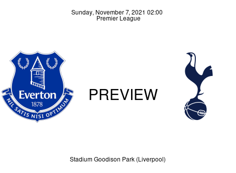 Match Preview Everton vs Tottenham Hotspur Premier League Nov 7, 2021