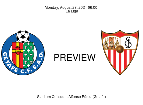 Match Preview Getafe vs Sevilla La Liga Aug 23, 2021