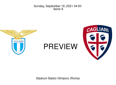 Match Preview Lazio vs Cagliari Serie A Sep 19, 2021