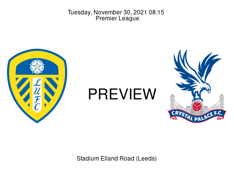 Match Preview Leeds United vs Crystal Palace Premier League Nov 30, 2021