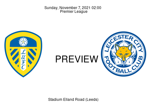 Match Preview Leeds United vs Leicester City Premier League Nov 7, 2021