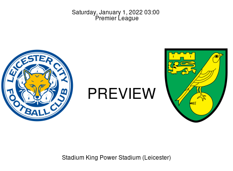 Match Preview Leicester City vs Norwich City Premier League Jan 1, 2022