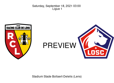 Match Preview Lens vs Lille Ligue 1 Sep 18, 2021