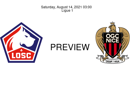 Match Preview Lille vs Nice Ligue 1 Aug 14, 2021