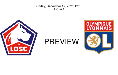 Match Preview Lille vs Olympique Lyonnais Ligue 1 Dec 12, 2021