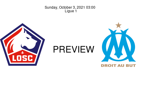 Match Preview Lille vs Olympique Marseille Ligue 1 Oct 3, 2021