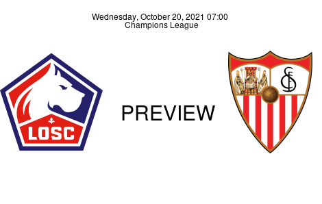 Match Preview Lille vs Sevilla Champions League Oct 20, 2021