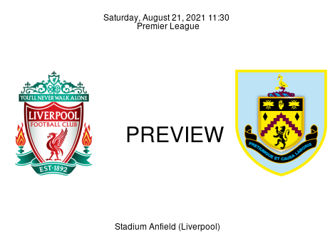 Match Preview Liverpool vs Burnley Premier League Aug 21, 2021