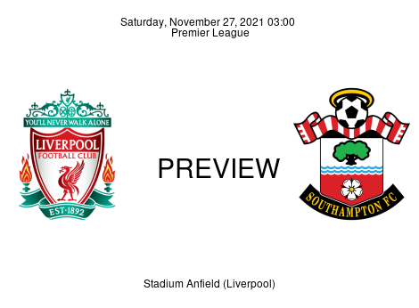 Match Preview Liverpool vs Southampton Premier League Nov 27, 2021