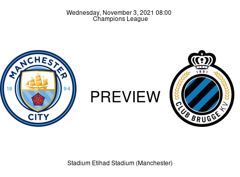 Match Preview Manchester City vs Club Brugge Champions League Nov 3, 2021