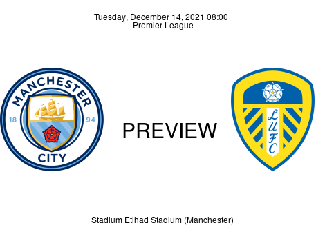Match Preview Manchester City vs Leeds United Premier League Dec 14, 2021