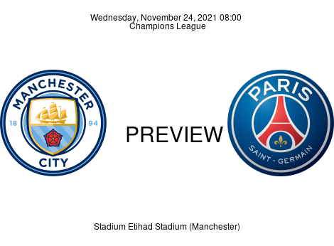 Match Preview Manchester City vs Paris Saint Germain Champions League Nov 24, 2021