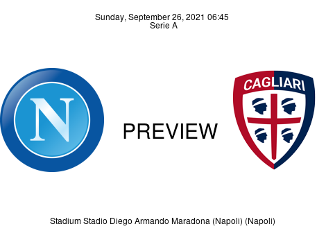 Match Preview Napoli vs Cagliari Serie A Sep 26, 2021