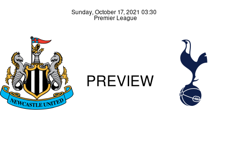 Match Preview Newcastle United vs Tottenham Hotspur Premier League Oct 17, 2021