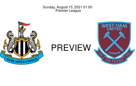 Match Preview Newcastle United vs West Ham United Premier League Aug 15, 2021