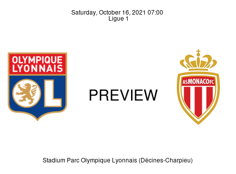 Match Preview Olympique Lyonnais vs Monaco Ligue 1 Oct 16, 2021