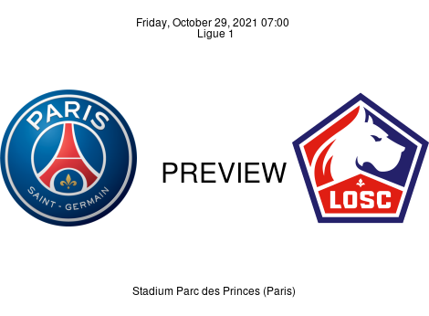 Match Preview Paris Saint Germain vs Lille Ligue 1 Oct 29, 2021
