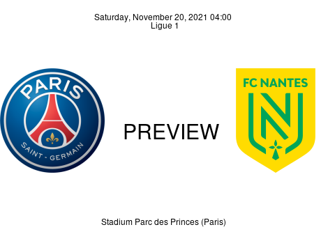 Match Preview Paris Saint Germain vs Nantes Ligue 1 Nov 20, 2021
