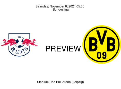 Match Preview RB Leipzig vs Borussia Dortmund Bundesliga Nov 6, 2021